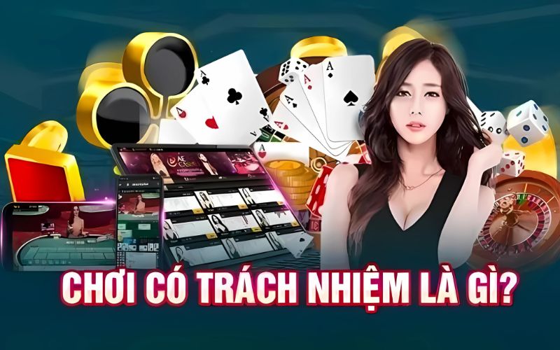 Khái niệm về chơi có trách nhiệm